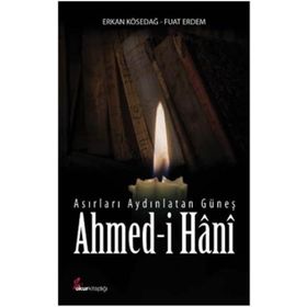 Asırları Aydınlatan Güneş Ahmed-i Hani - Kolektif
