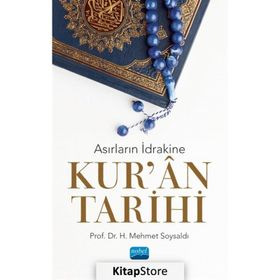 Asırların İdrakine Kur'an Tarihi - Nobel Akademik Yayıncılık
