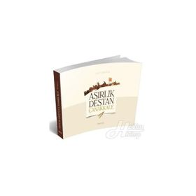 Asırlık Destan Çanakkale - Ali Sözer