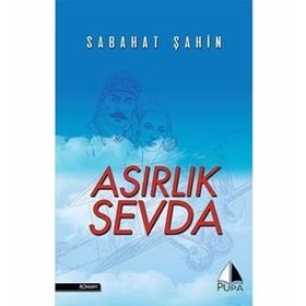 Asırlık Sevda - Sabahat Şahin