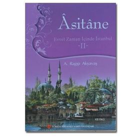 Asitane - Evvel Zaman İçinde İstanbul 2 - A. Ragıp Akyavaş