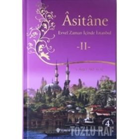 Asitane - Evvel Zaman İçinde İstanbul 2 - A. Ragıp Akyavaş