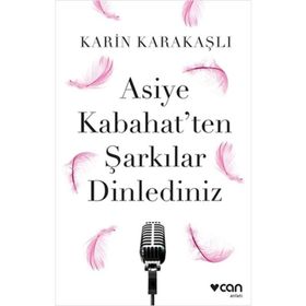 Asiye Kabahat’ten Şarkılar Dinlediniz - Karın Karakaşlı