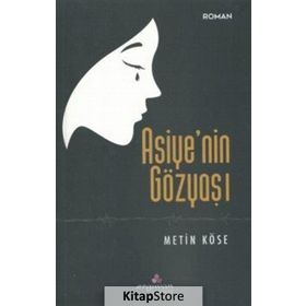 Asiye'nin Gözyaşı - Metin Köse