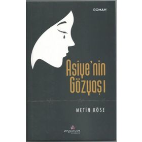 Asiye'nin Gözyaşı - Metin Köse