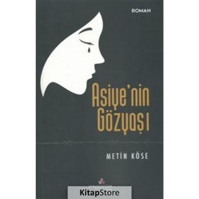 Asiye'nin Gözyaşı - Metin Köse