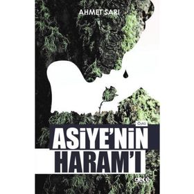 Asiye'nin Haram'ı - Ahmet Sarı
