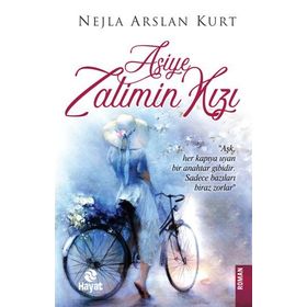 Asiye:Zalimin Kızı - Nejla Arslan Kurt