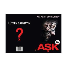 Aşk 21+ - Ali Acar Sungurbey