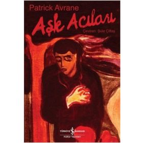 Aşk Acıları - Patrick Avrane