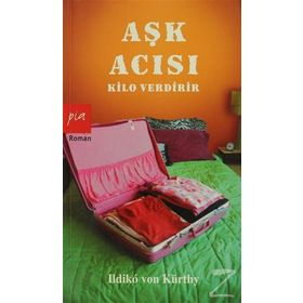 AŞK ACISI KILO VERDIRIR - ILDIKO VON KÜRTHY