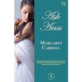 AŞK ACISI - MARGARET CARROLL