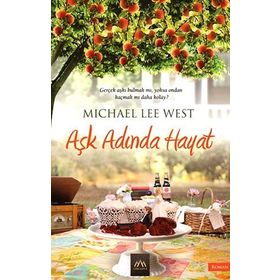 AŞK ADINDA HAYAT GERÇEK AŞKI BULMAK MI, YOKSA ONDAN KAÇMAK MI DAHA KOLAY? - MICHAEL LEE WEST