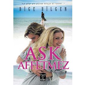 AŞK AFFETMEZ - BIGE BILGEN