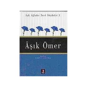 AŞK AĞLATIR DERT SÖYLETİR 3 ÂŞIK ÖMER - NURETTIN ALBAYRAK