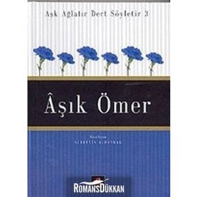 AŞK AĞLATIR DERT SÖYLETİR 3 ÂŞIK ÖMER - NURETTIN ALBAYRAK