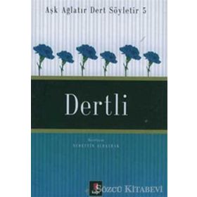 AŞK AĞLATIR DERT SÖYLETİR 5 DERTLI - NURETTIN ALBAYRAK