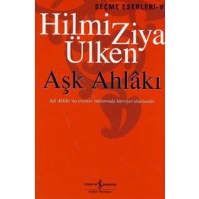 Aşk Ahlakı - Hilmi Ziya Ülken