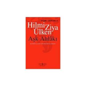 Aşk Ahlakı - Hilmi Ziya Ülken