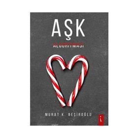 Aşk Algoritması - Murat K.Beşiroğlu