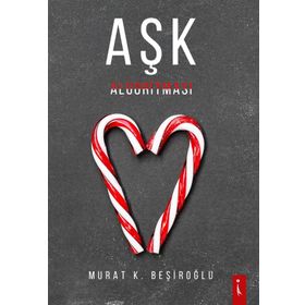 Aşk Algoritması - Murat K.Beşiroğlu