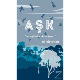 Aşk - Ali Yağmur Özbek