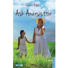 Aşk Anarşistir - Cennet Bilek