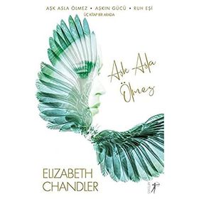Aşk Asla Ölmez Elizabeth Chandler