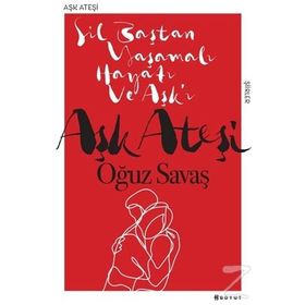 Aşk Ateşi - Oğuz Savaş