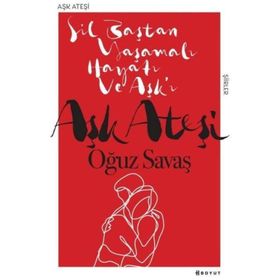 Aşk Ateşi - Oğuz Savaş