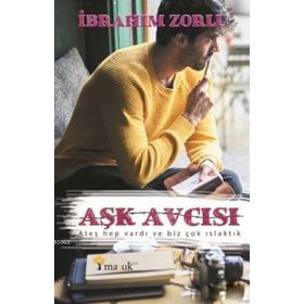 Aşk Avcısı - İbrahim Zorlu