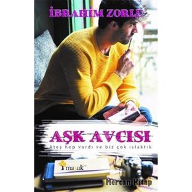 Aşk Avcısı - İbrahim Zorlu