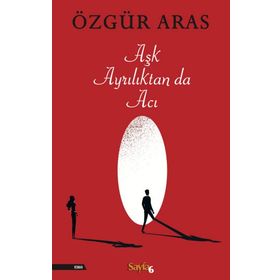 Aşk Ayrılıktan Da Acı İnkılap Kitabevi
