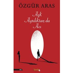 Aşk Ayrılıktan Da Acı İnkılap Kitabevi