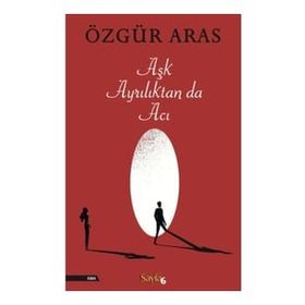 Aşk Ayrılıktan Da Acı İnkılap Kitabevi