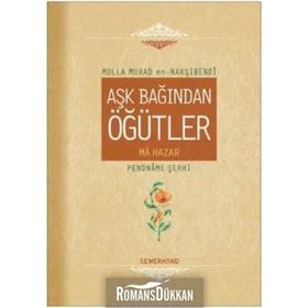 Aşk Bağından Öğütler - Molla Murad En - Nakşibendi