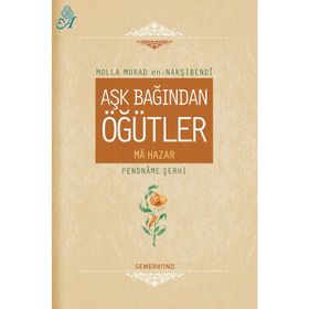 Aşk Bağından Öğütler - Molla Murad En - Nakşibendi