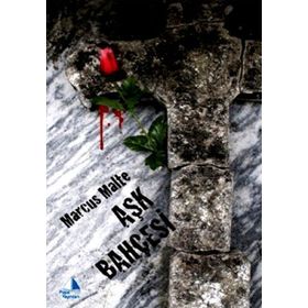 AŞK BAHÇESİ - MARCUS MALTE