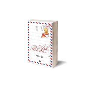 Aşk, Bana… - Atilla Er