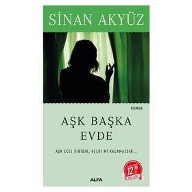 Aşk Başka Evde - Sinan Akyüz