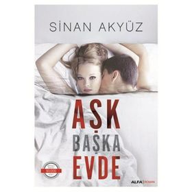 Aşk Başka Evde - Sinan Akyüz