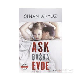 Aşk Başka Evde - Sinan Akyüz