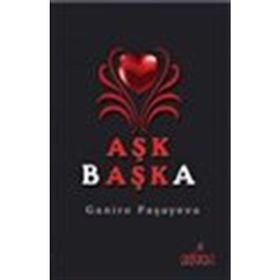 Aşk Başka - Ganire Paşayeva