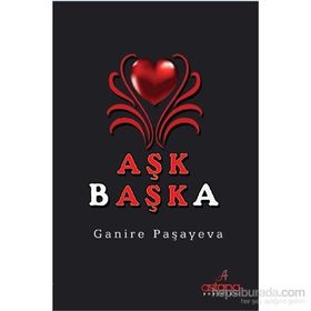 Aşk Başka - Ganire Paşayeva