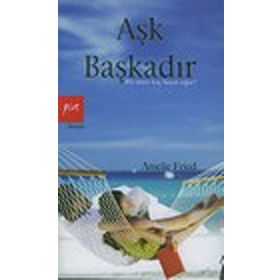 AŞK BAŞKADIR BIR ÖMRE KAÇ HAYAT SIĞAR - AMELIE FRIED