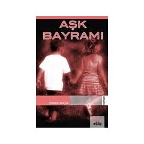 AŞK BAYRAMI - GENEL
