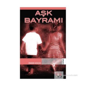 AŞK BAYRAMI - GENEL