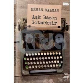 Aşk Bazen Gitmektir - Erhan Salman