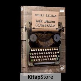 Aşk Bazen Gitmektir - Erhan Salman