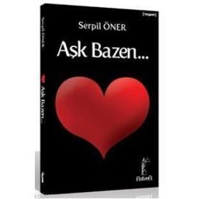 AŞK BAZEN... - SERPIL ÖNER